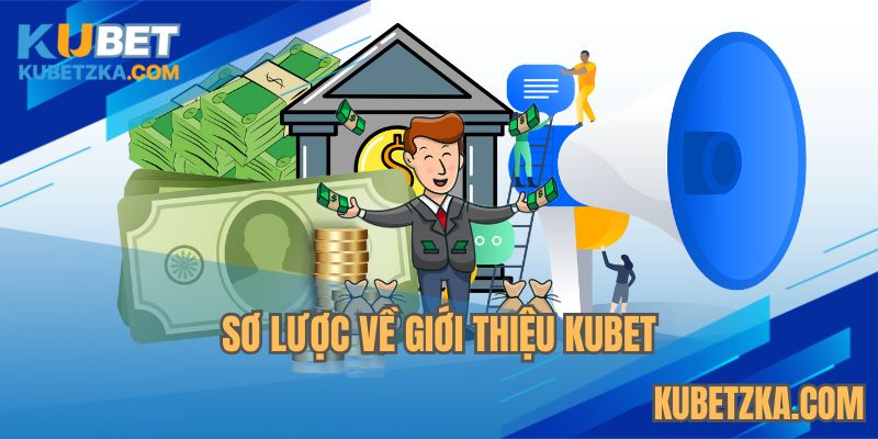 Giới thiệu KUBET về thông tin thú vị có thể bạn chưa biết